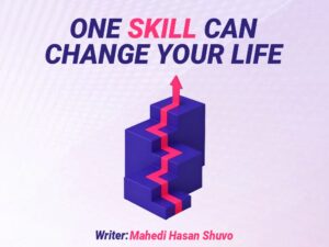 One Skill Can Change Your Life